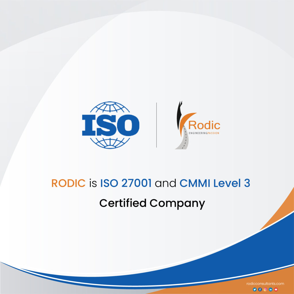 RODIC is now ISO 27001 and CMMI Level 3 Certified Company
